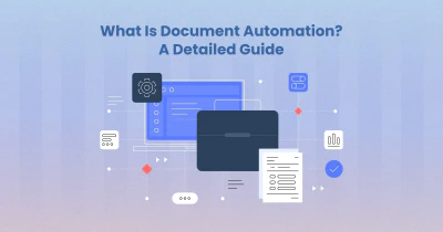 What is Document Automation? A Detailed Guide